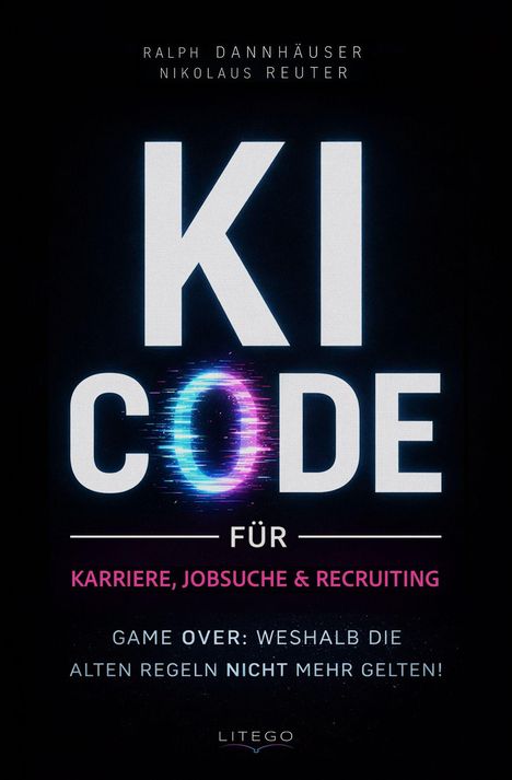 "KI CODE für Karriere, Jobsuche & Recruiting. Game over: Weshalb die alten Regeln nicht mehr gelten!" Text auf schwarzem Hintergrund.