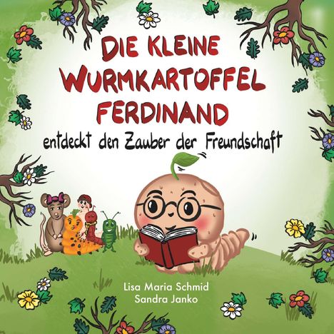 Lisa Maria Schmid: Die kleine Wurmkartoffel Ferdinand, Buch