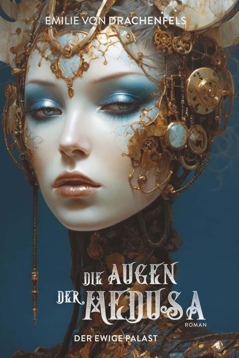 Emilie von Drachenfels: Die Augen der Medusa, Buch