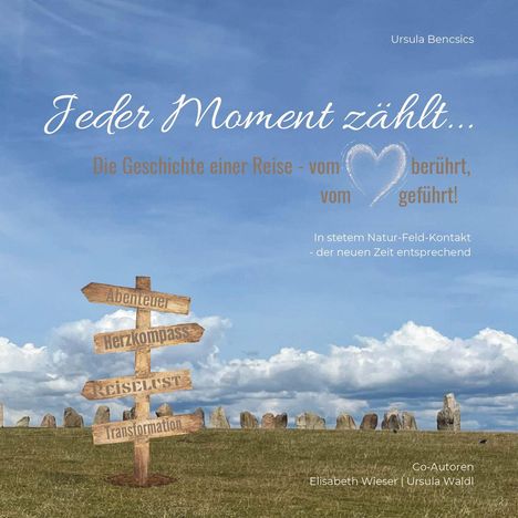 Ursula Bencsics: Jeder Moment zählt, Buch