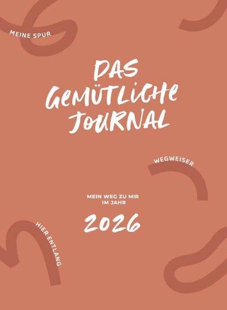 Sandra Block: Das gemütliche Journal - Mein Weg zu mir im Jahr 2026, Buch