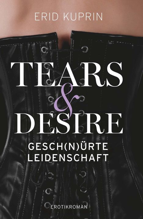 Erid Kuprin: Tears &amp; Desire, Buch