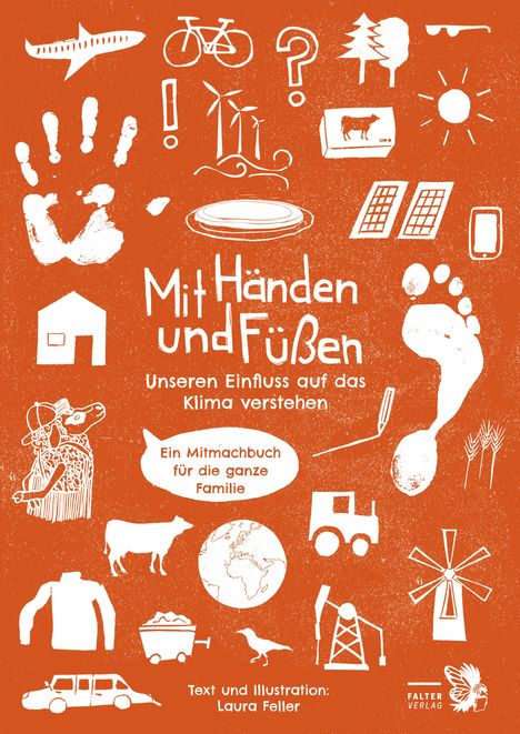 Laura Feller: Mit Händen und Füßen, Buch