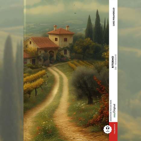Luigi Pirandello: Ritorno / Die Heimkehr (Buch + Audio-Online) - Frank-Lesemethode - Kommentierte zweisprachige Ausgabe Italienisch-Deutsch, Buch