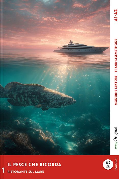 "IL PESCE CHE RICORDA" und "RISTORANTE SUL MARE" über üppigem Unterwasserleben mit großem Fisch, darüber eine Yacht.