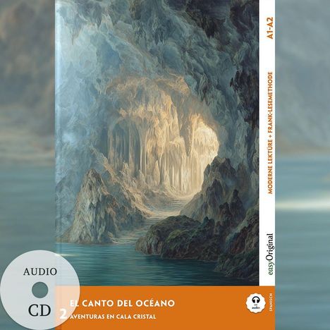 "EL CANTO DEL OCÉANO 2: Aventuras en Cala Cristal." Ein Gemälde zeigt eine mystische Höhle mit zerklüfteten, leuchtenden Felsen.