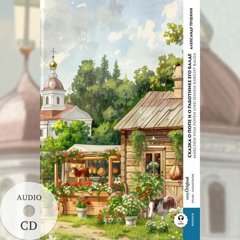 Alexander S. Puschkin: Skazka o pope i o rabotnyke yego Balde / Das Märchen vom Popen und seinem Knecht Balda (Buch + Audio-CD) - Frank-Lesemethode - Kommentierte zweisprachige Ausgabe Russisch-Deutsch, Buch