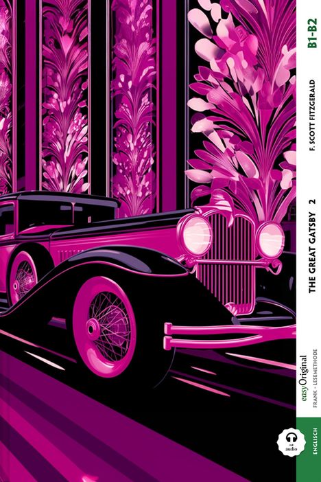 „B1-B2“, „THE GREAT GATSBY“, „F. SCOTT FITZGERALD“. Illustration: Pinkes Auto vor dekorativen Mustern.