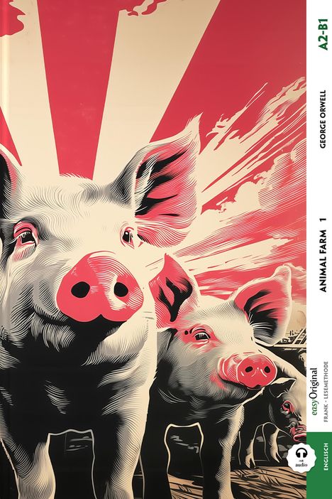„GEORGE ORWELL“, „ANIMAL FARM 1“, Illustration von Schweinen mit stilisierten Sonnenstrahlen im Hintergrund, moderne Kunst.