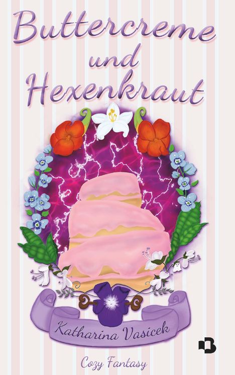 Katharina Vasicek: Buttercreme und Hexenkraut, Buch