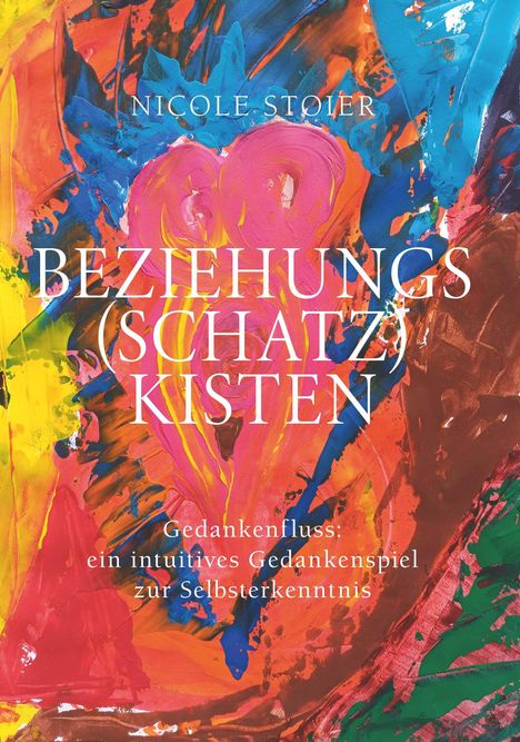 Nicole Stoier: Beziehungsschatzkisten, Buch
