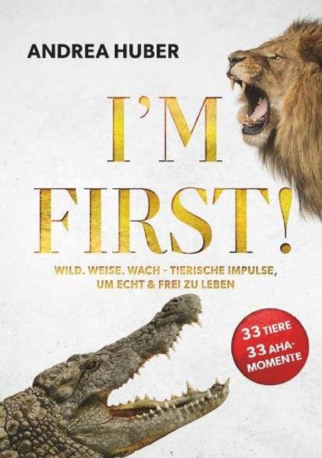 Andrea Huber: I'm First, Buch