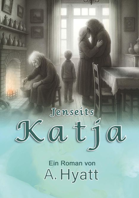 Azita Hyatt: Jenseits Katja, Buch