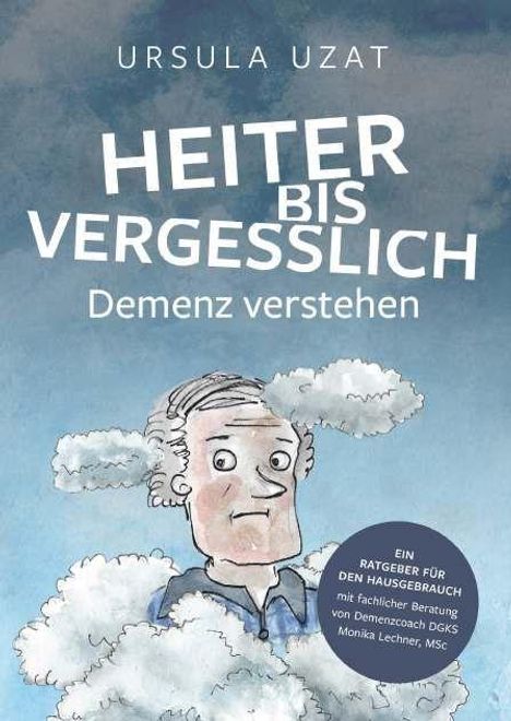 Ursula Uzat: Heiter Bis Vergesslich, Buch