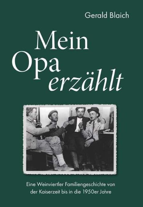 Gerald Blaich: Mein Opa erzählt, Buch