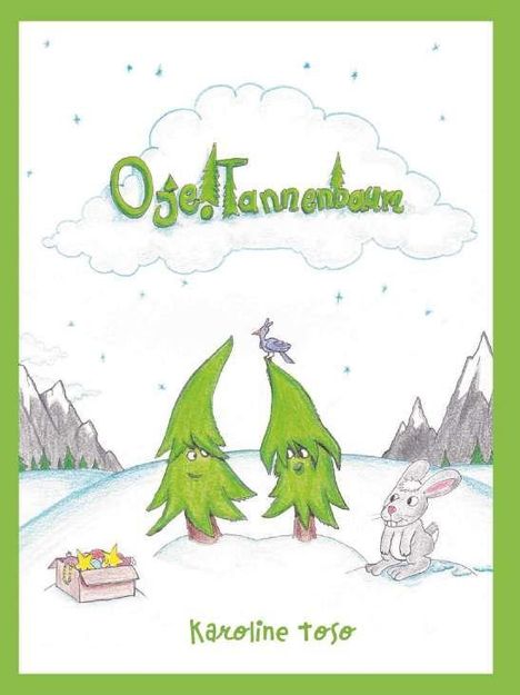 Toso Karoline: Oje Tannenbaum, Buch