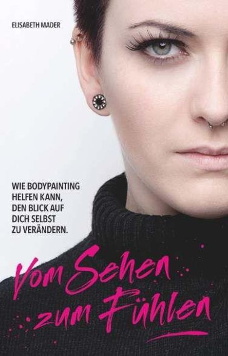 Elisabeth Mader: Vom Sehen zum Fühlen, Buch