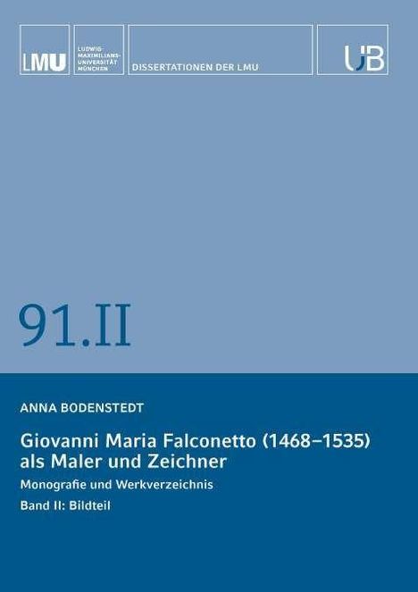 Oben: "Dissertationen der LMU". Titel: "Giovanni Maria Falconetto (1468–1535) als Maler und Zeichner". Unten: Logos der LMU.