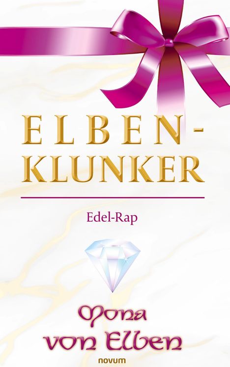 Text: "ELBEN-KLUNKER", "Edel-Rap", "Mona von Elben". Illustration: Geschenkband, Schleife, Diamant.