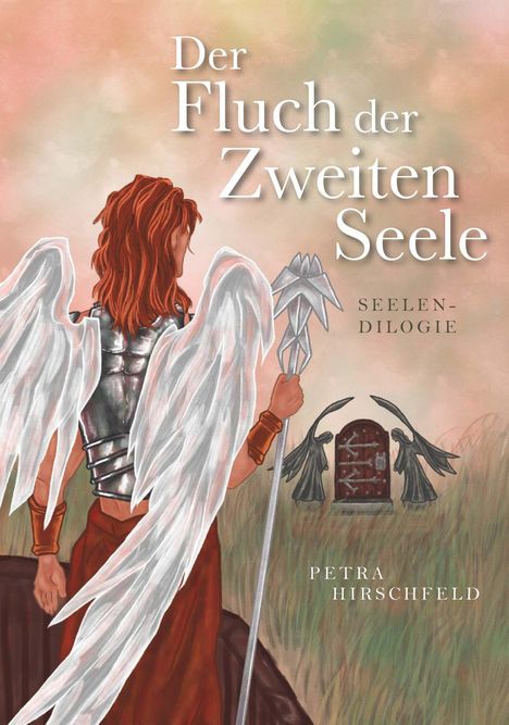 „Der Fluch der Zweiten Seele“ und „Seelen-Dilogie“. Ein geflügeltes Wesen mit Rüstung und Stab steht vor einer Tür.