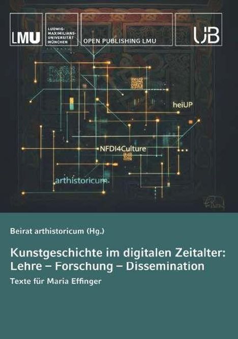 Titel: Kunstgeschichte im digitalen Zeitalter: Lehre – Forschung – Dissemination. Diagramm mit Linien und Knoten.