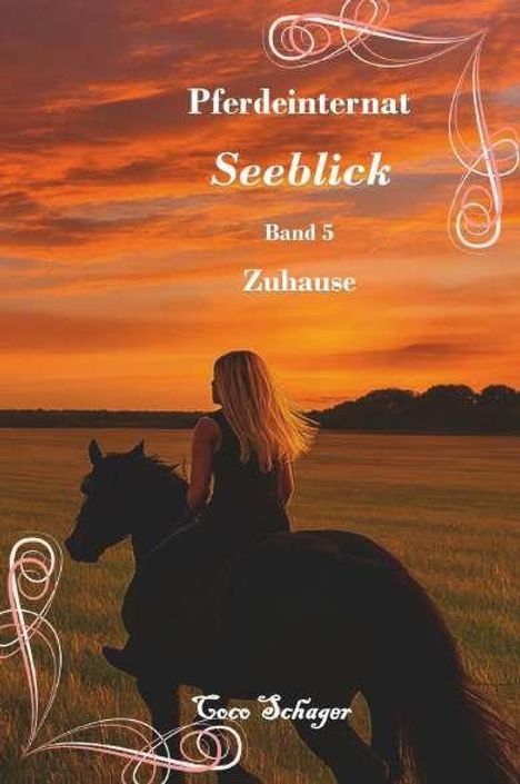"Pferdeinternat Seeblick Band 5 Zuhause." Eine Person reitet in einer Wiese bei Sonnenuntergang, verziert mit Ornamenten.
