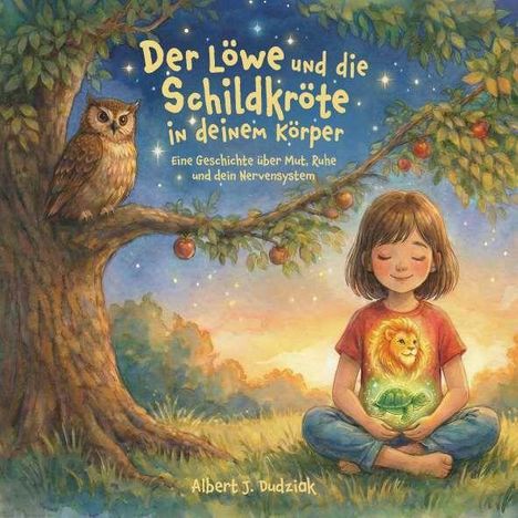 „Der Löwe und die Schildkröte in deinem Körper“ ist ein Kinderbuch. Ein Kind meditiert unter einem Baum mit einer Eule.