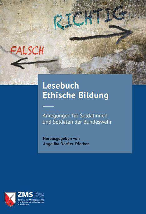 „Lesebuch Ethische Bildung: Anregungen für Soldat:innen, herausgegeben von Angelika Dörfler-Dierken.“ Text und Pfeile auf Wand.