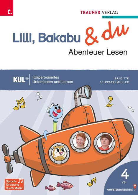 „Lilli, Bakabu & du: Abenteuer Lesen“ steht oben. Unten ein oranges U-Boot mit Gesichtern und fröhlichen Charakteren.
