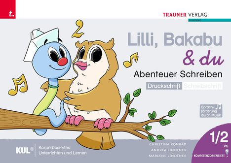 Text: "Lilli, Bakabu & du Abenteuer Schreiben". Illustration: Eule und blaues Wesen mit roter Nase sitzen auf einem Ast.