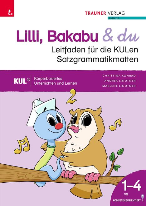 Titel: "Lilli, Bakabu & du". Leitfaden für Satzgrammatikmatten. Illustration: Blauer Vogel mit Hut und Eule auf Ast.