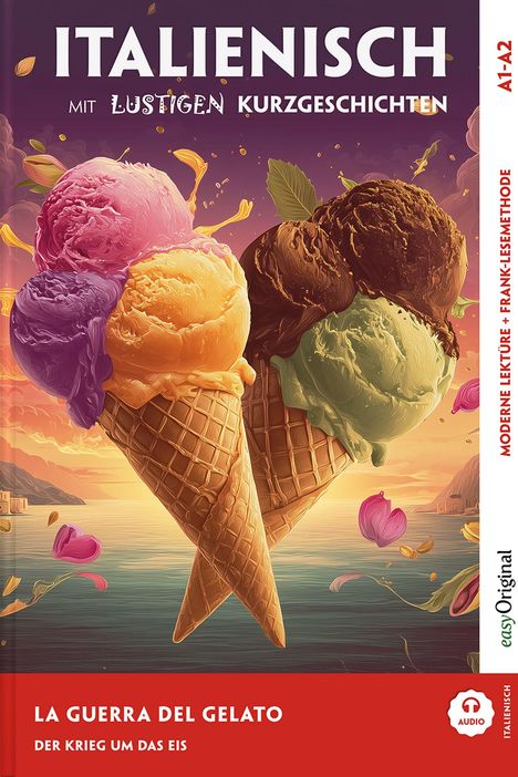 Oben steht "ITALIENISCH mit LUSTIGEN KURZGESCHICHTEN". Drei bunte Eistüten vor einer Küstenszene bei Sonnenuntergang.