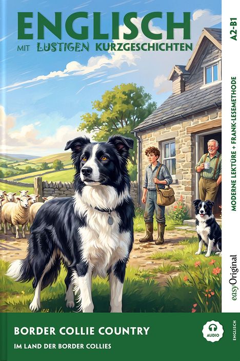 "Englisch mit lustigen Kurzgeschichten. Border Collie Country. Illustration: Ein Border Collie, Schafe, Bauernhaus, zwei Menschen."