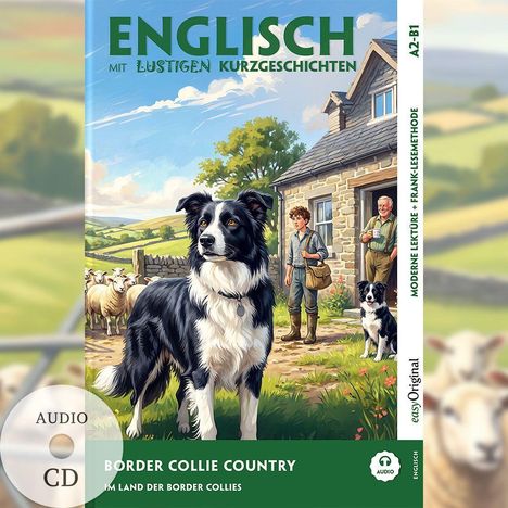 "Englisch mit lustigen Kurzgeschichten", A2-B1. "Border Collie Country" zeigt Hunde und Menschen auf einem Bauernhof.