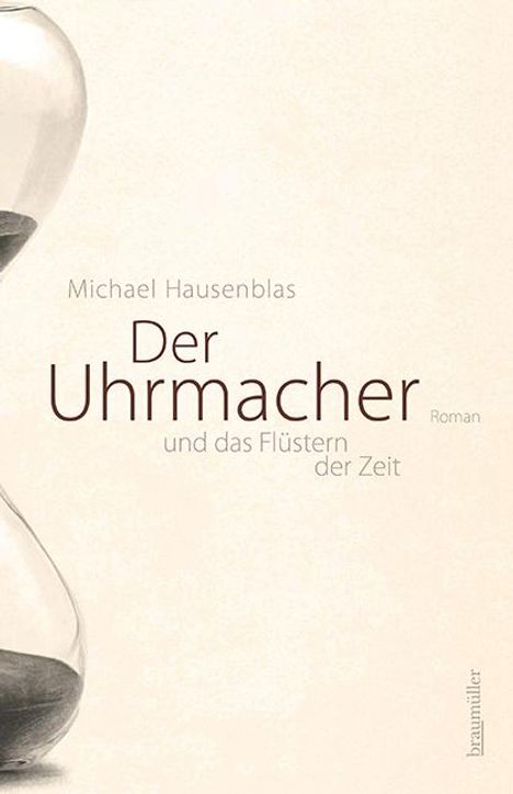 Michael Hausenblas: Der Uhrmacher und das Flüstern der Zeit, Buch