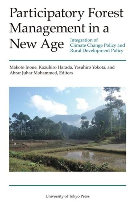 Abrar Juhar Mohammed: Participatory Forest Management in a New Age - Integration of Climate Change Policy and Rural Development Policy, Buch