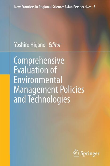 Comprehensive Evaluation of Environmental Management Policies and Technologies, Buch
