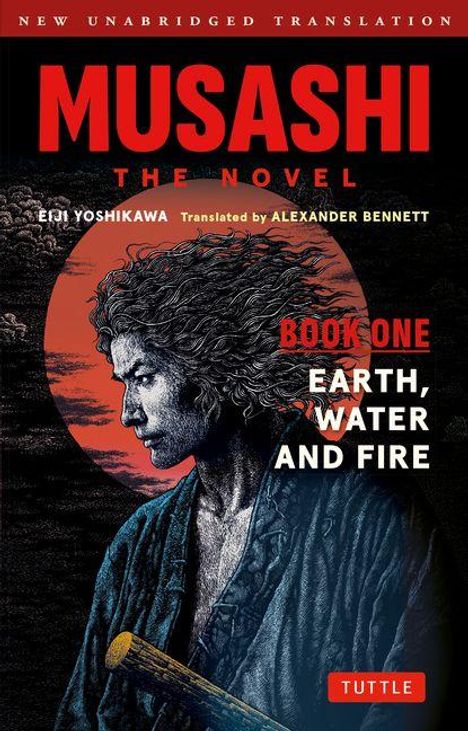 Text: "Musashi: The Novel. Book One: Earth, Water and Fire." Illustration: Krieger mit Schwert vor rotem Kreis.