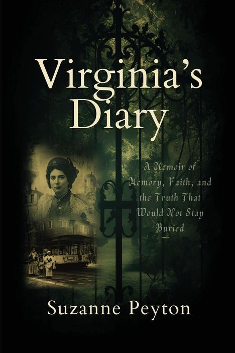 "Virginia's Diary" steht groß. Darunter: "A Memoir of Memory, Faith, and the Truth That Would Not Stay Buried". Autorin: Suzanne Peyton.