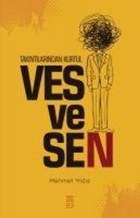 Mehmet Yildiz: Ves ve Sen - Takintilarindan Kurtul, Buch