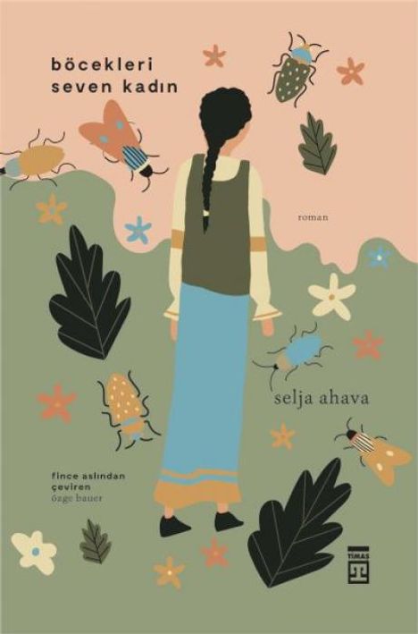 Selja Ahava: Böcekleri Seven Kadin, Buch