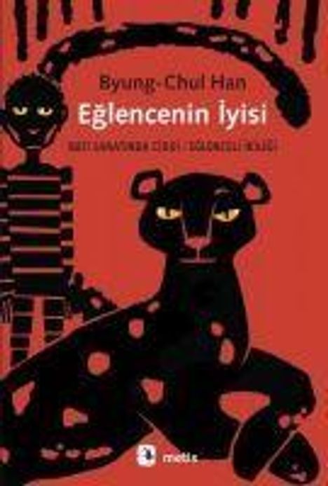 Byung-Chul Han: Eglencenin Iyisi, Buch