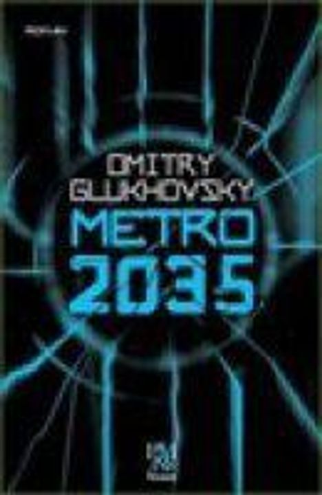 Dmitry Glukhovsky: Metro 2035, Buch