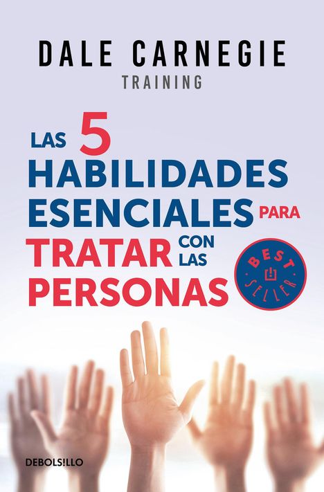 Dale Carnegie: Las 5 Habilidades Esenciales Para Tratar Con Las Personas / The 5 Essential People Skills, Buch