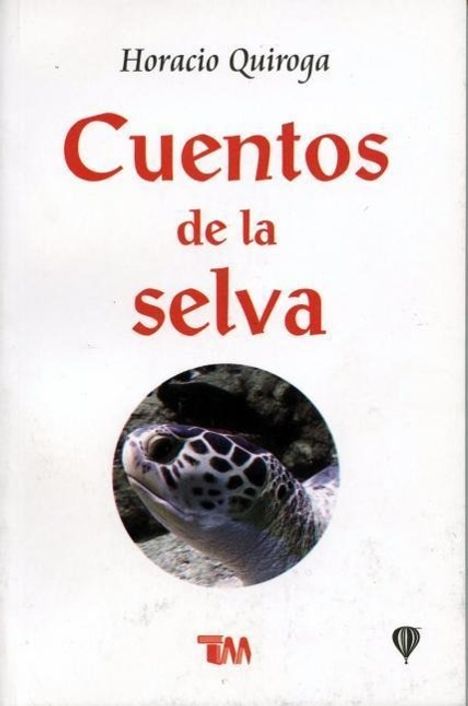 Horacio Quiroga: Cuentos de la Selva: Tales of the Jungle, Buch