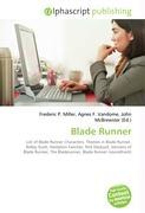 alphascript publishing. Autoren: Miller, Vandome, McBrewster. Blade Runner-Themen. Frau am Computer.
