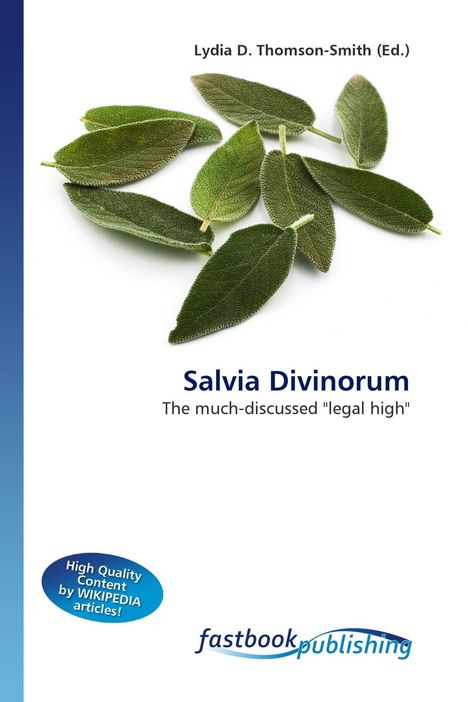 Oben steht "Lydia D. Thomson-Smith (Ed.)". Mittig: "Salvia Divinorum". Darunter: "The much-discussed 'legal high'". Illustration mit Salbeiblättern.