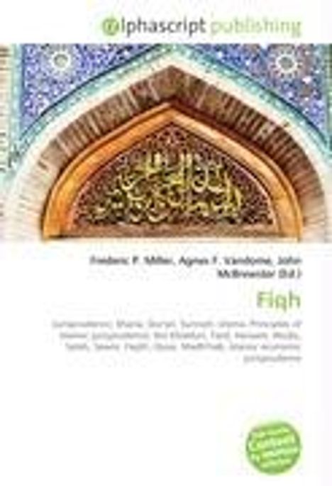 alphascript publishing. Frederic P. Miller, Agnes F. Vandome, John McBrewster (Ed.). Fiqh. Arabeske und gefliester Bogen.