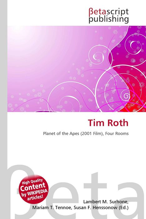 Oben steht "Betascript Publishing". Darunter "Tim Roth" und Filmtitel. Das Design hat rosa Spiralen und Blumen.