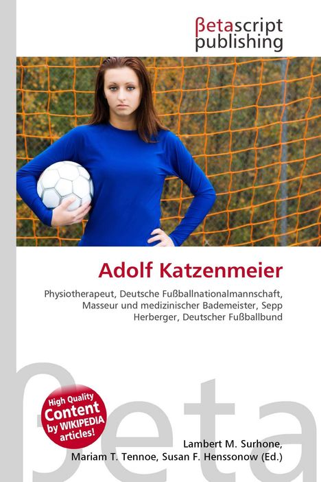Betascript Publishing, Adolf Katzenmeier, Physiotherapeut, Deutsche Fußballnationalmannschaft. Frau in blauem Pullover mit Fußball.